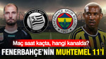 Sturm Graz rövanşında Fenerbahçe'nin muhtemel 11'i