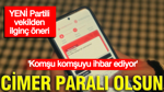 Cimer paralı mı oluyor? Yeni Parti vekilinden çarpıcı 'ispiyonlama' çıkışı