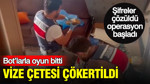 Vize çetesi çökertildi: Şifreler çözüldü, operasyon başladı: Bot’larla oyun bitti