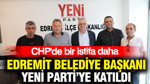 CHP'de bir istifa daha: Edremit Belediye Başkanı YENİ Parti'ye katıldı