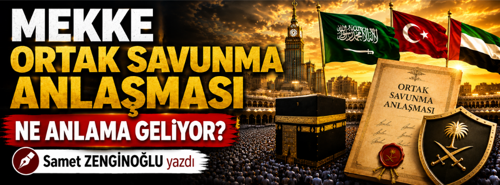 Mekke Ortak Savunma Anlaşması Ne Anlama Geliyor?