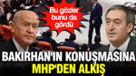 Bu gözler bunu da gördü: Bakırhan'ın konuşmasına MHP'den alkış