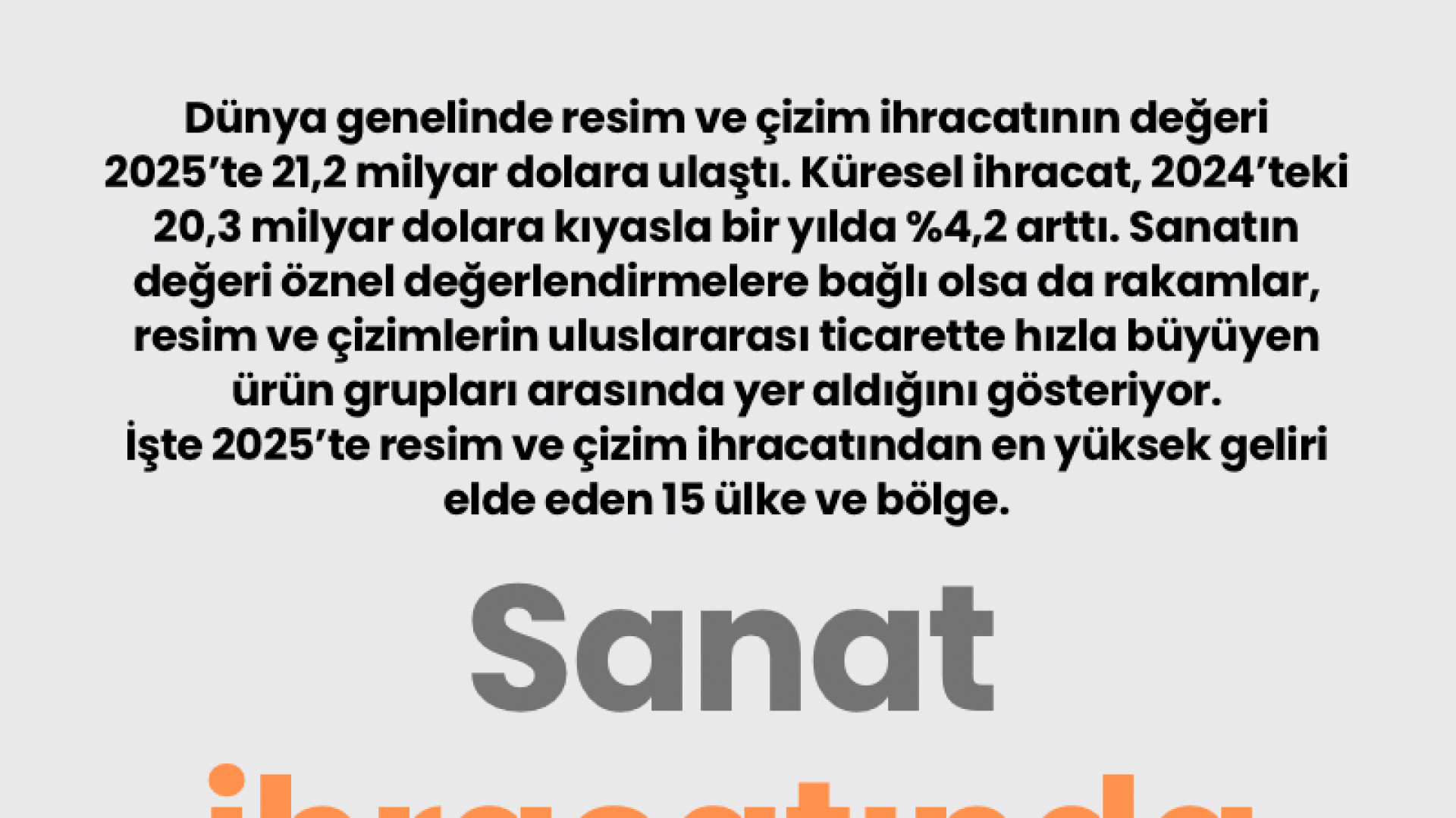 Sanat ihracatında  küresel devler