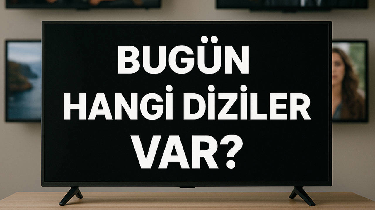 23 Eylül 2026 Çarşamba TV yayın akışı: Bu akşam hangi diziler var?
