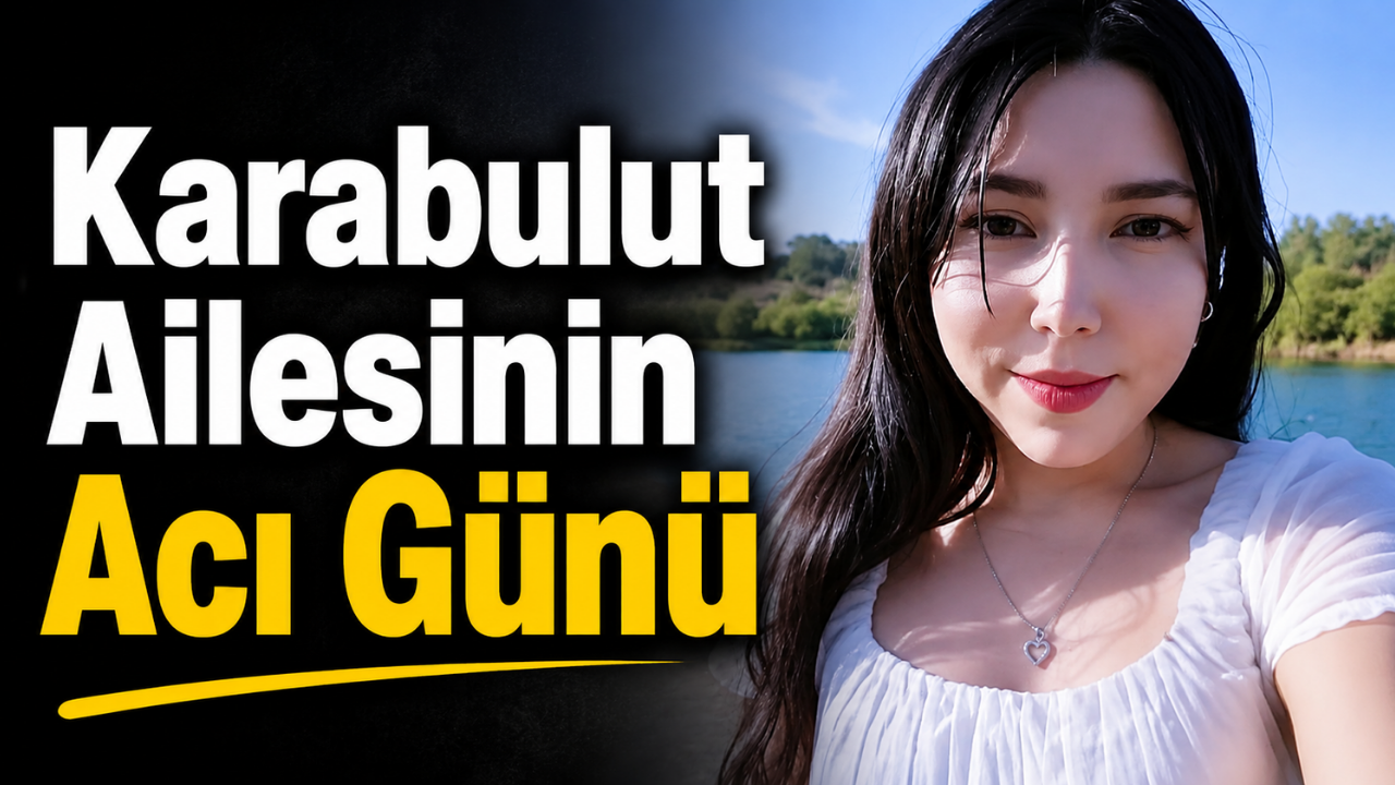 Karabulut Ailesinin Acı Günü