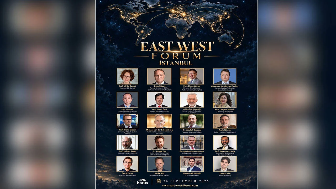 Değişen küresel düzen, yeni güç dengeleri ve gelecek mimarisi East-West Forum'da tartışılacak