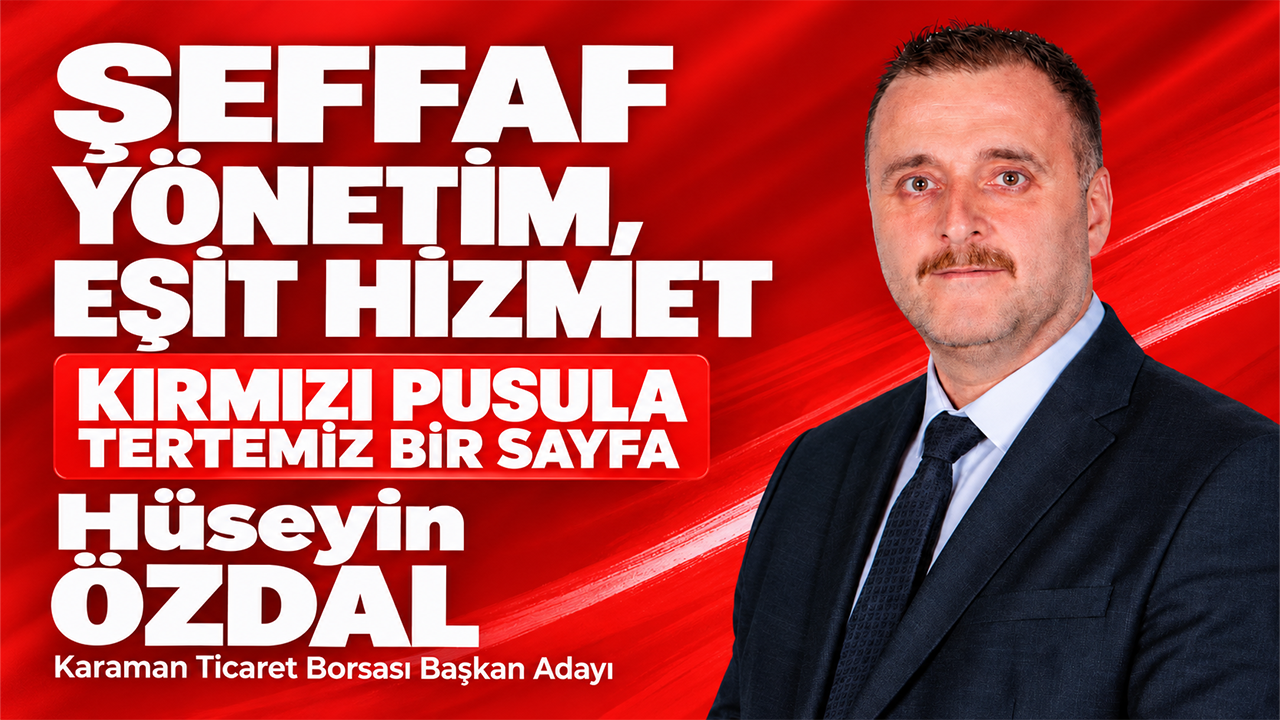 Özdal’dan Seçim Öncesi Son Mesaj: “Söz de karar da üyemizin”