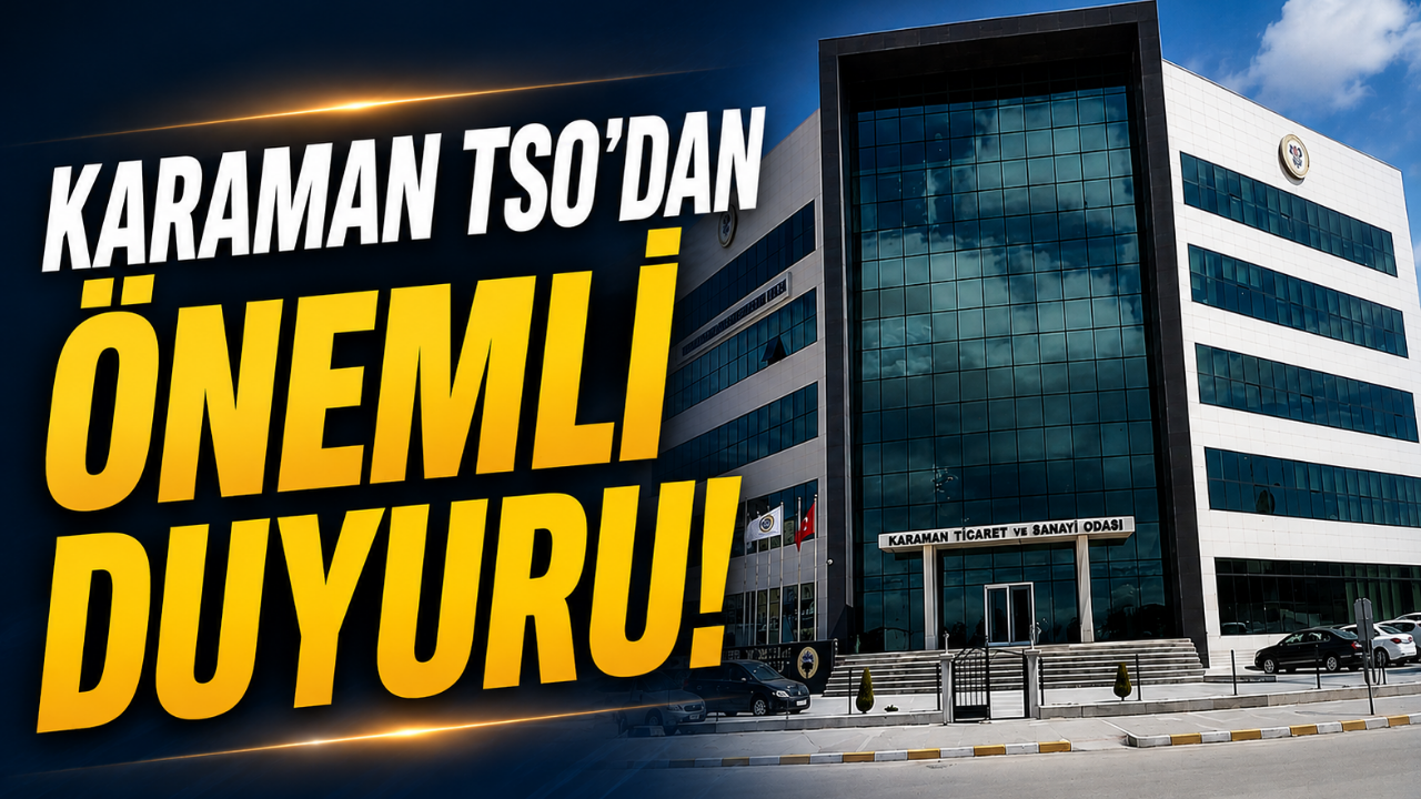 Karaman TSO’dan Şirketlere Sermaye Artırımı Uyarısı