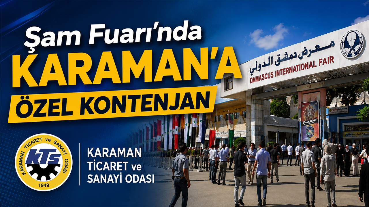 Şam Fuarı’nda Karaman’a Özel Kontenjan