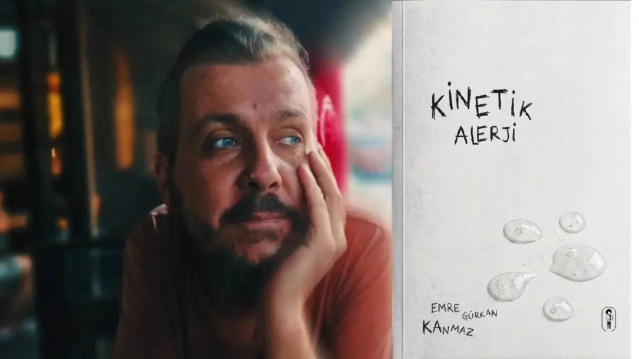 Emre Gürkan Kanmaz’ın yeni şiir kitabı ‘Kinetik Alerji’ yayımlandı