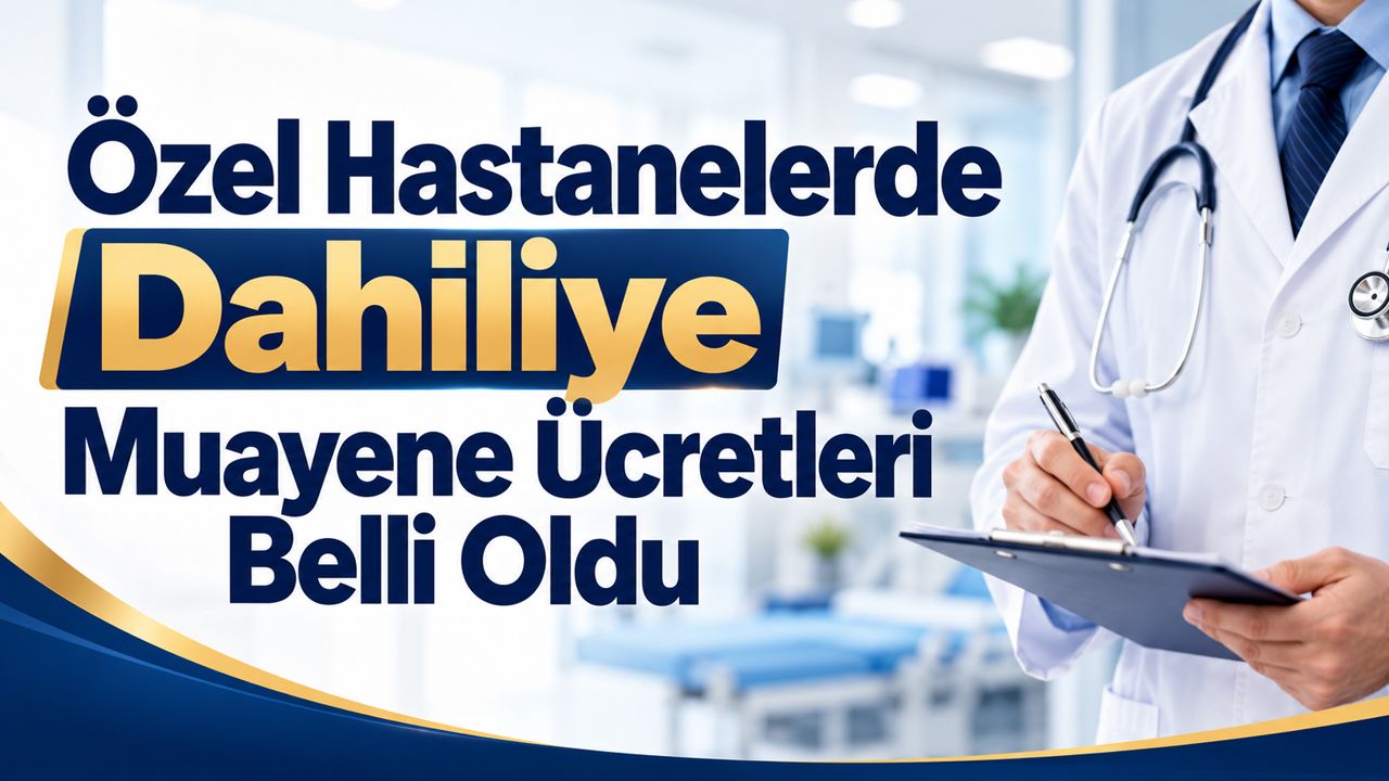Konya’da özel hastanelerin güncel dahiliye muayene ücretleri