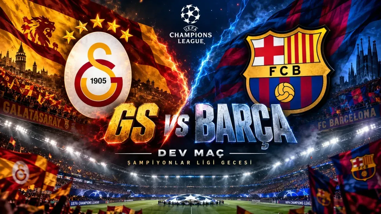 Galatasaray-Barcelona Maçı Bu Akşam! Devler Ligi'nde Nefesler Tutuldu
