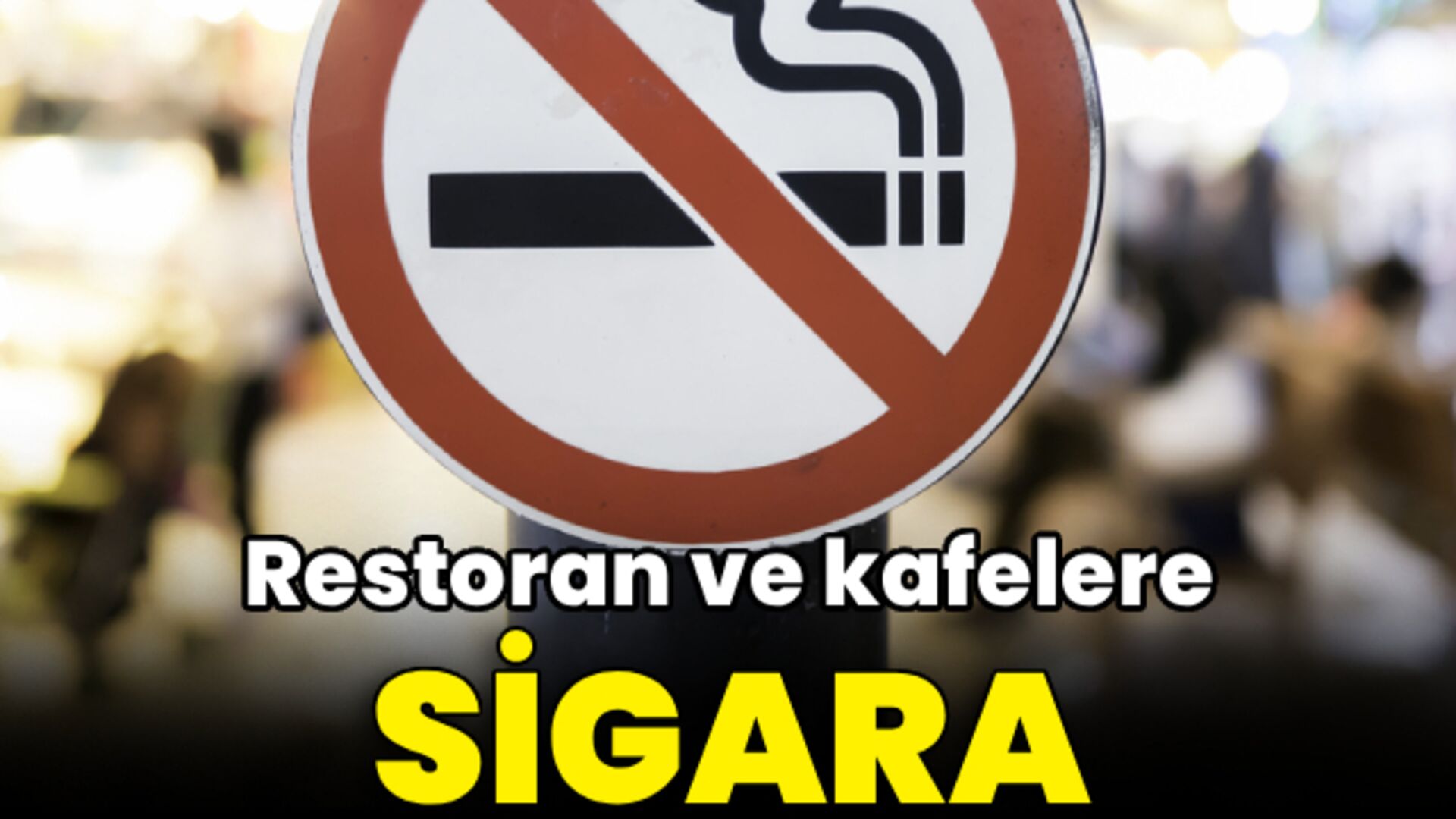 Restoran ve kafelere "sigara" düzenlemesi