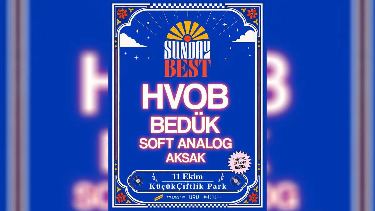 HVOB, Bedük, Soft Analog ve Aksak Küçükçiftlik Park'ta sahne alacak