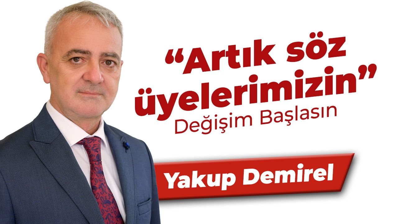 Yakup Demirel’den Seçim Öncesi Son Mesaj: “Yarın Değişimin Sandığa Yansıyacağı Gün”