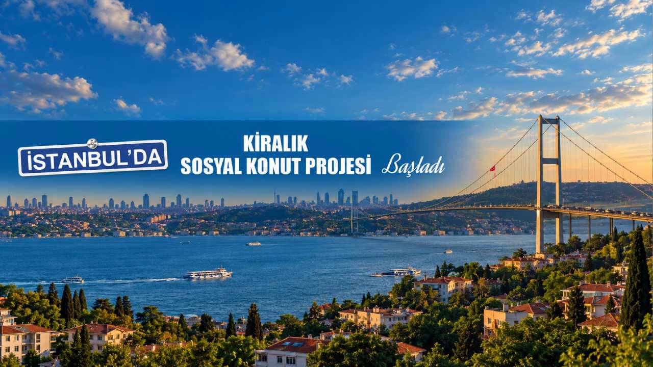 TOKİ İstanbul kiralık konut başvuru son tarihi ne zaman? Başvuru şartları neler?