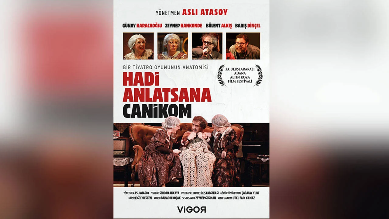 “Hadi Öldürsene Canikom”un sahne arkası belgesel oldu: “Hadi Anlatsana Canikom”