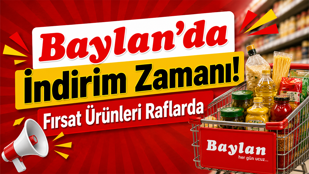 Baylan’da Ay Sonuna Kadar İndirim Fırsatı