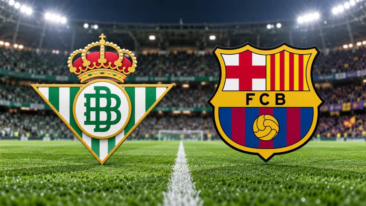 Real Betis-Barcelona maçı saat kaçta ve hangi kanalda?