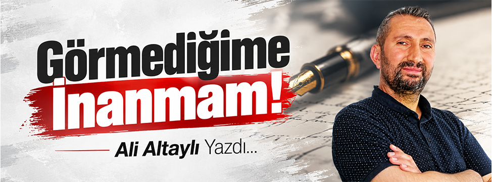 Görmediğime İnanmam!