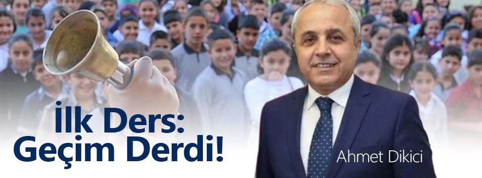 İlk Ders: Geçim Derdi!