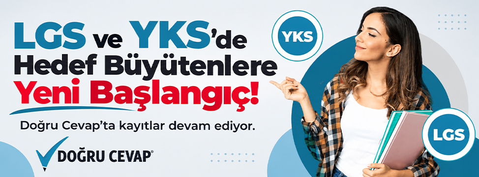 LGS ve YKS’de Hedef Büyütenlere Yeni Başlangıç!