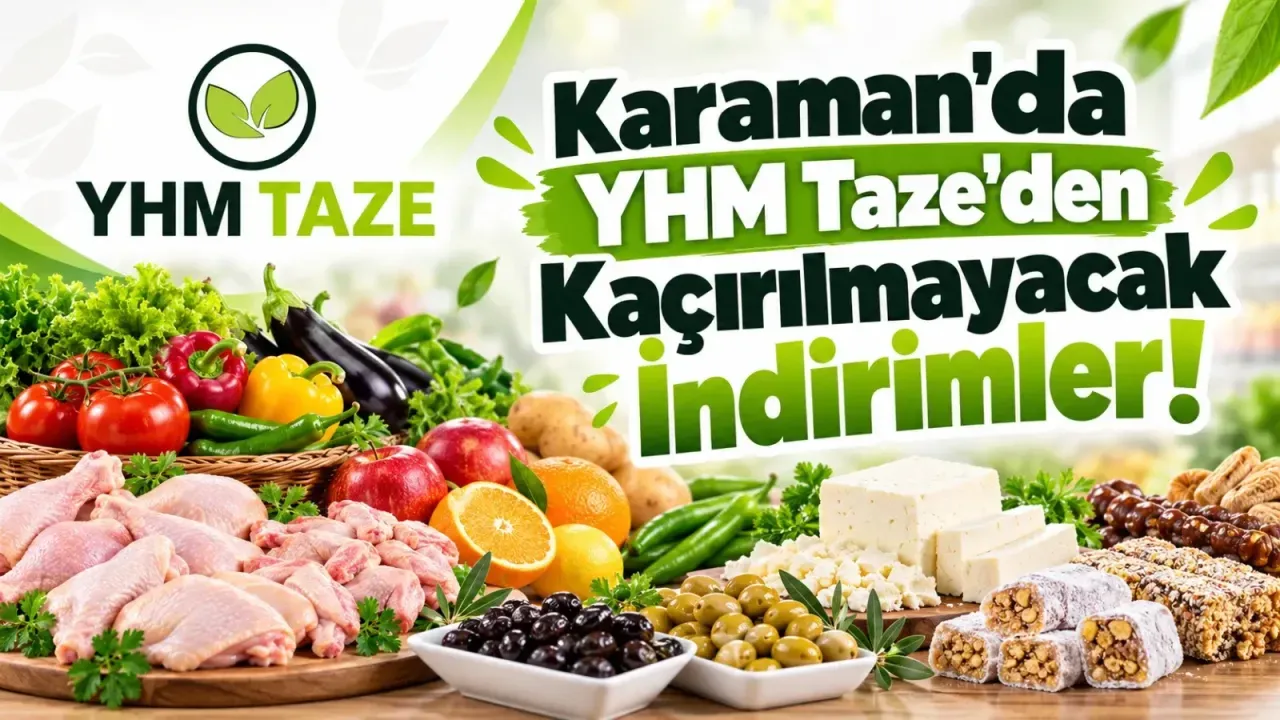 Karaman'da YHM Taze'den Kaçırılmayacak İndirimler! Limon, Mandalina ve Elma 10 TL
