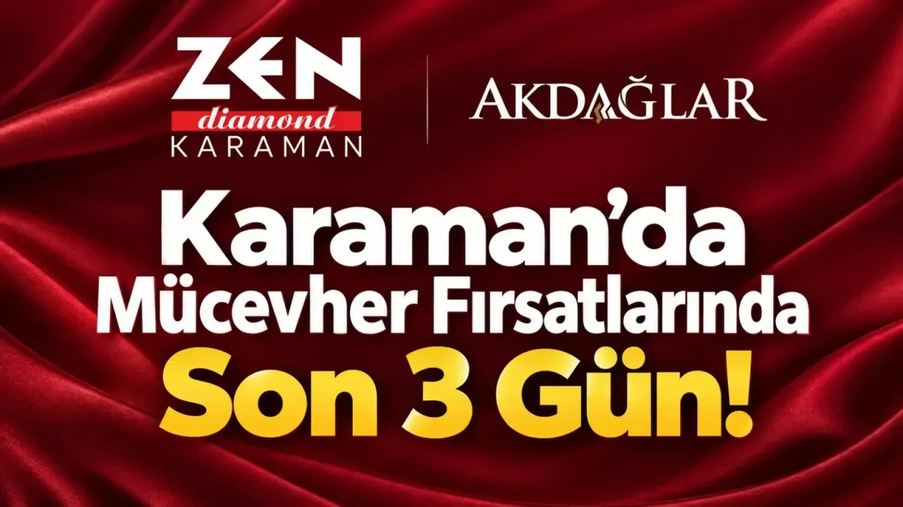 Karaman’da Mücevher Fırsatlarında Son 3 Gün!