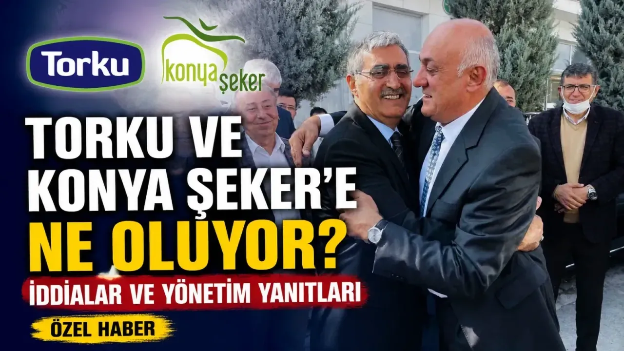 Torku ve Konya Şeker’e Ne Oluyor? Kooperatif Yapısı, İddialar ve Yönetim Yanıtları