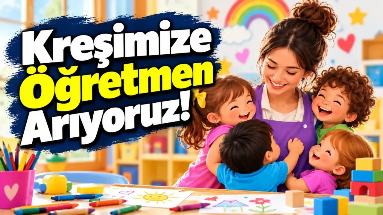 Özel kreş bünyesine öğretmen alımı yapılacak