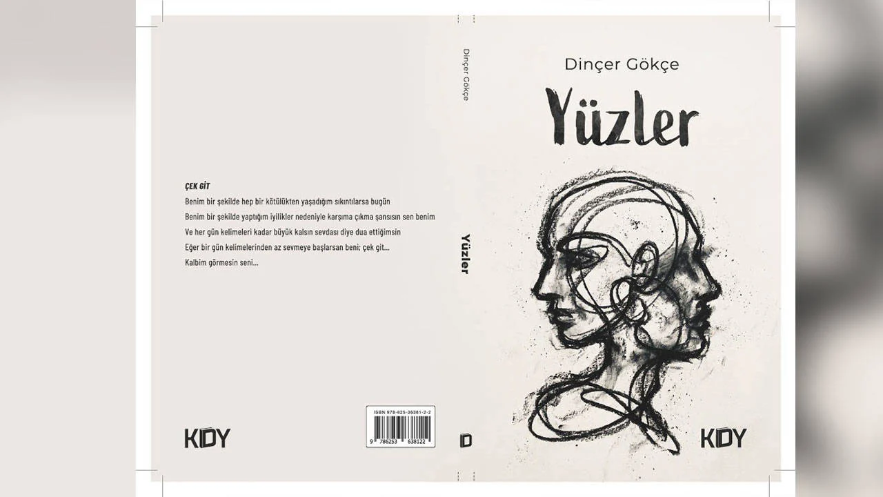 Dinçer Gökçe, ilk şiir kitabı 'Yüzler' ile okurla buluşuyor