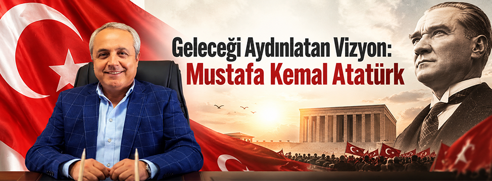 ​Geleceği Aydınlatan Vizyon: Mustafa Kemal Atatürk