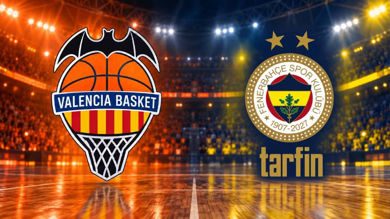 Valencia Basket-Fenerbahçe Tarfin maçı saat kaçta ve hangi kanalda?