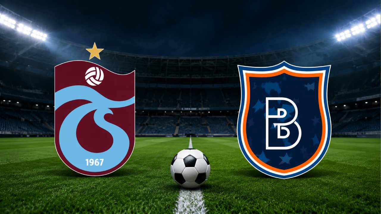 Trabzonspor-Başakşehir FK Maçı Hangi Gün ve Saat Kaçta?