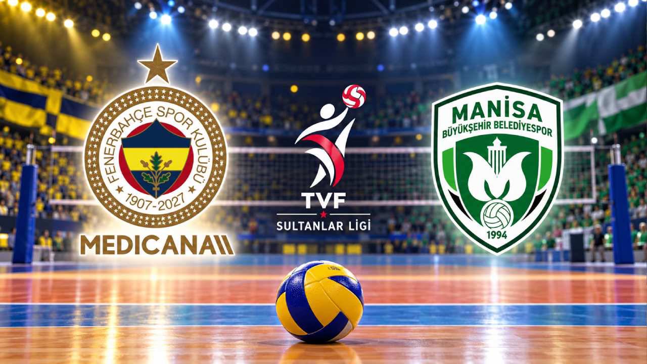 CANLI İZLE | Fenerbahçe Medicana-Manisa BB Maçı Hangi Gün, Saat Kaçta ve Hangi Kanalda?