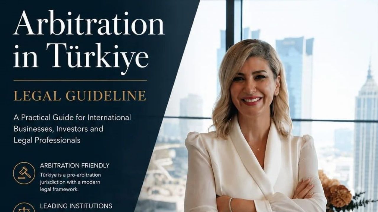 An Interview with Dr. Arzu Ongur on International Arbitration, Cross-Border Commercial Disputes and Türkiye's Growing Role in Global Dispute Resolution