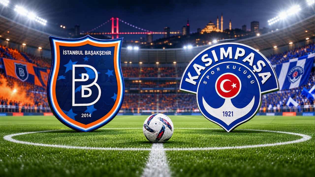 Başakşehir - Kasımpaşa Maçı Hangi Gün, Saat Kaçta ve Hangi Kanalda?