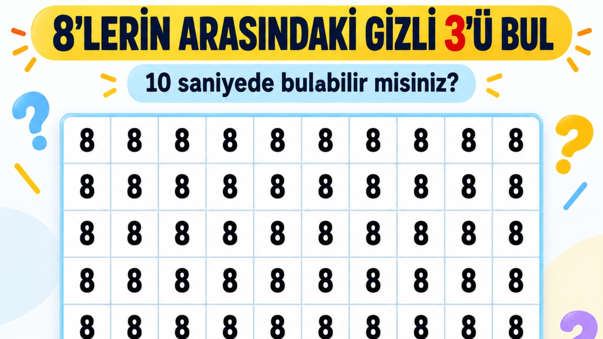 8'lerin arasındaki gizli 3'ü bulabilir misin?