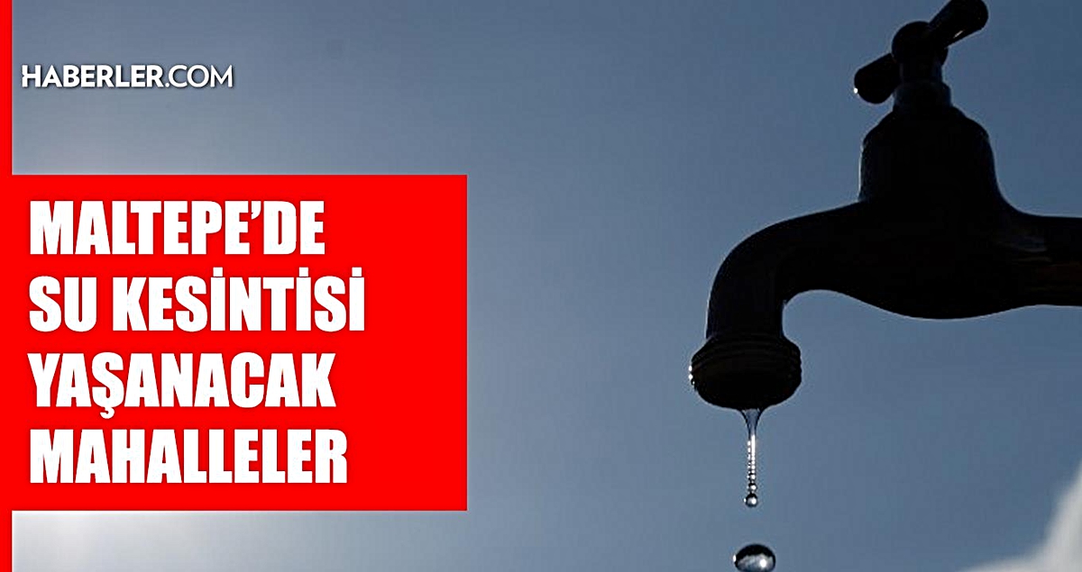 İstanbul MALTEPE su kesintisi! 18-19 Eylül İSKİ Maltepe su kesintisi ne zaman bitecek, sular ne zaman gelecek?
