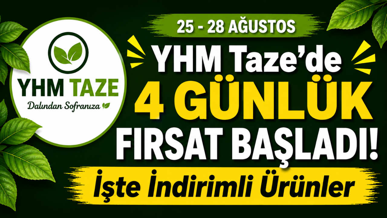 YHM Taze’de 4 Günlük Fırsat Başladı: İşte İndirimli Ürünler
