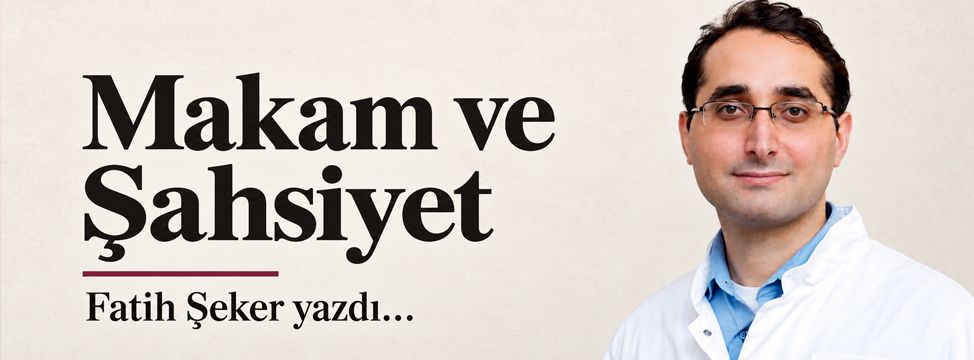 Makam ve Şahsiyet