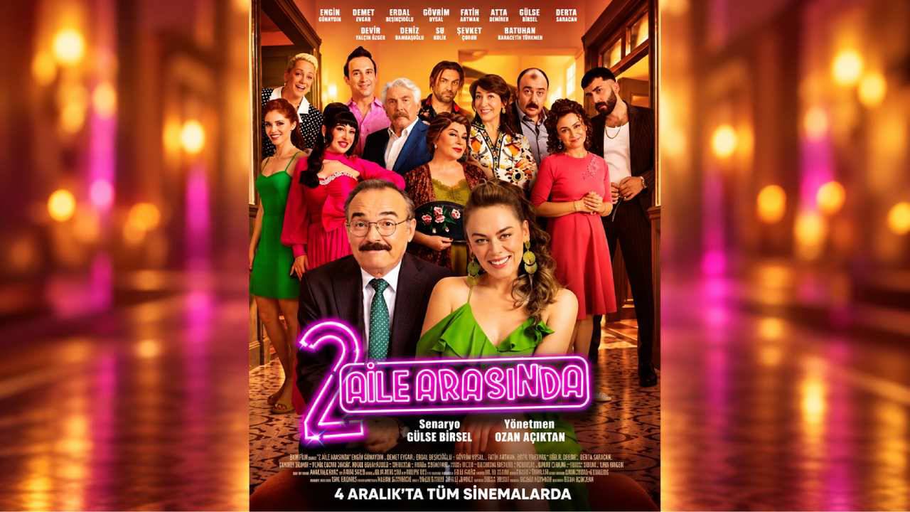 2 Aile Arasında konusu ne? Ne zaman vizyona giriyor, oyuncuları kimler?