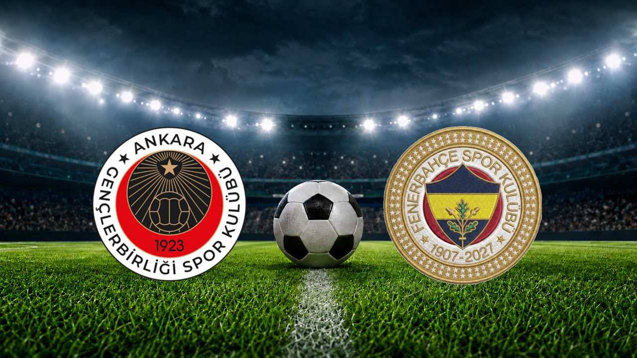 Gençlerbirliği - Fenerbahçe Maçı Hangi Gün ve Saat Kaçta?
