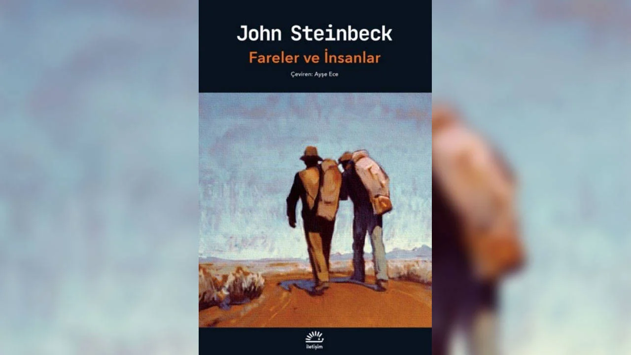 Steinbeck’in karakterleri ve ortak çaresizlik
