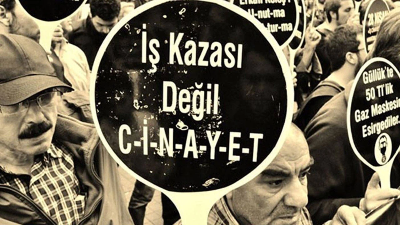 7 ayda bin 279 işçi hayatını kaybetti: Ölenlerin yüzde 97’si sendikasız
