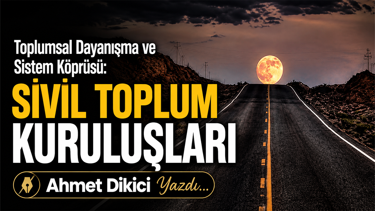 Toplumsal Dayanışma ve Sistem Köprüsü: Sivil Toplum Kuruluşları